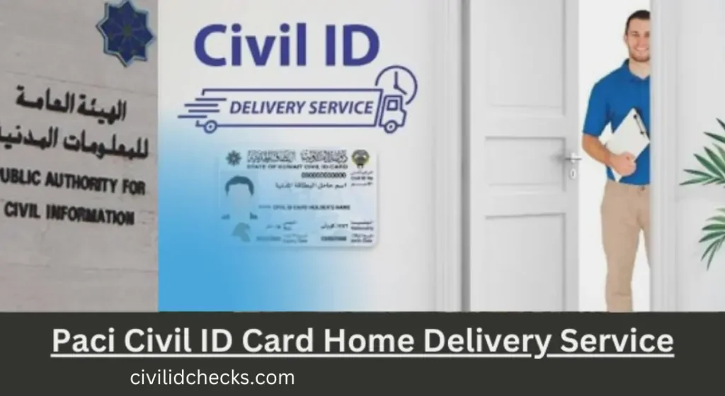  Apply For Paci Civil ID Card Home Delivery Service?