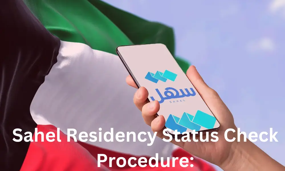 Sahel Residency Status Check Procedure: