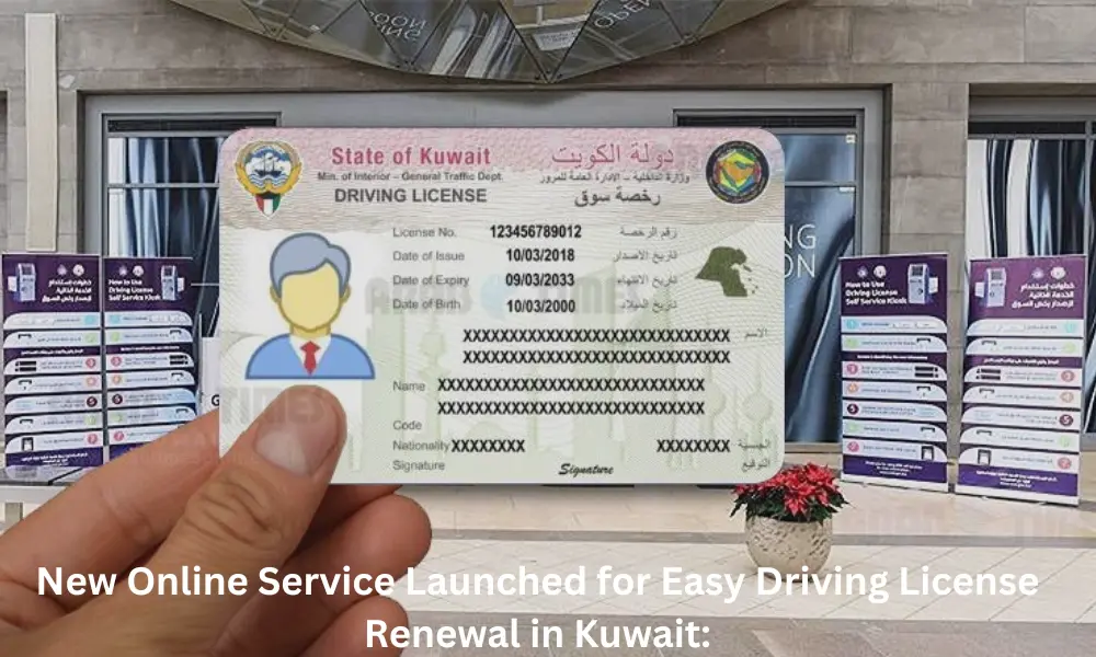 Driving License Renewal in Kuwait: