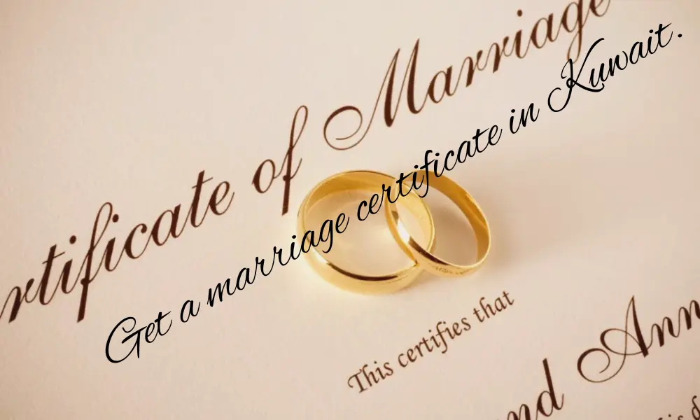 get a marriage certificate in Kuwait?