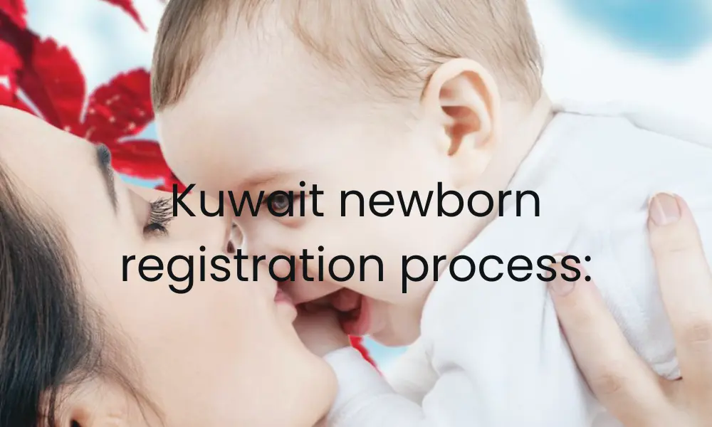 Kuwait newborn registration process guide: