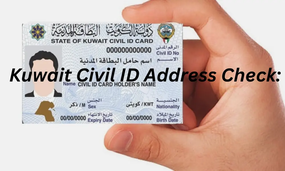 Kuwait Civil ID Address Check: