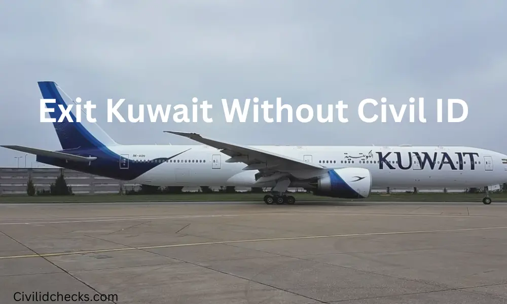 Exit Kuwait Without Civil ID: